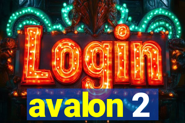 avalon 2