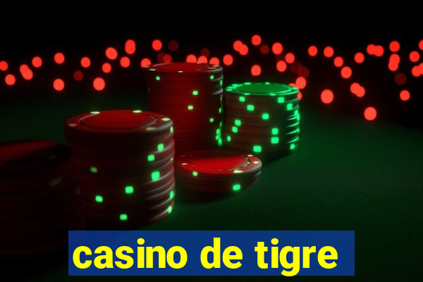 casino de tigre