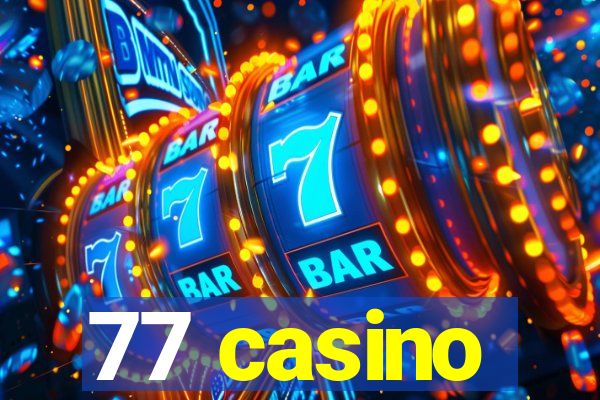 77 casino