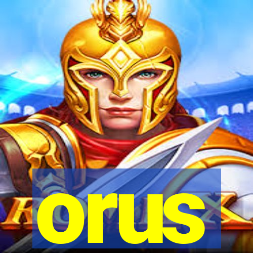 orus