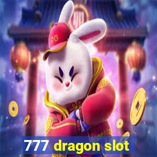 777 dragon slot