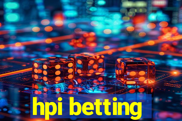 hpi betting