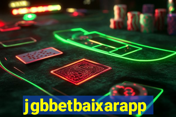 jgbbetbaixarapp