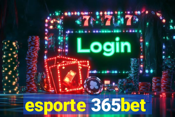 esporte 365bet