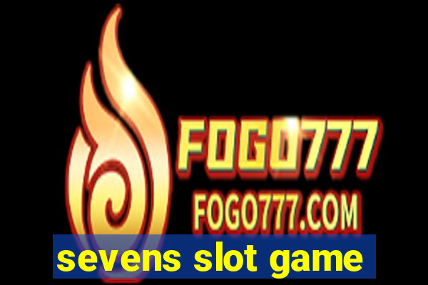 sevens slot game