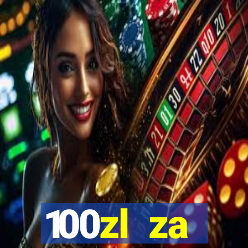 100zl za rejestracj? casino