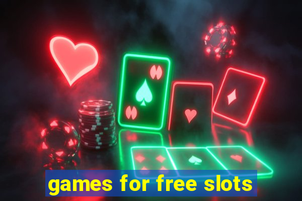 games for free slots