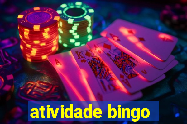 atividade bingo