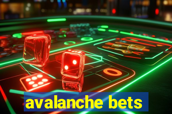 avalanche bets