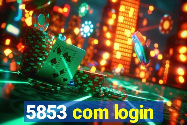 5853 com login