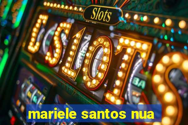 mariele santos nua