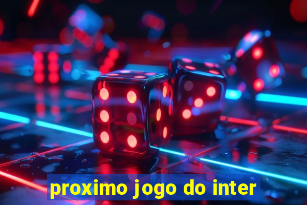 proximo jogo do inter