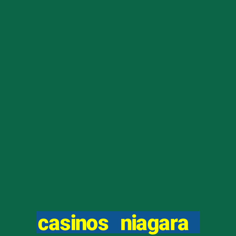 casinos niagara falls canada