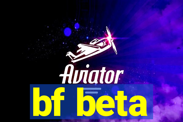 bf beta