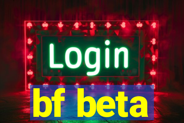 bf beta