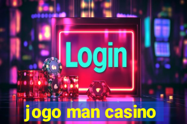 jogo man casino