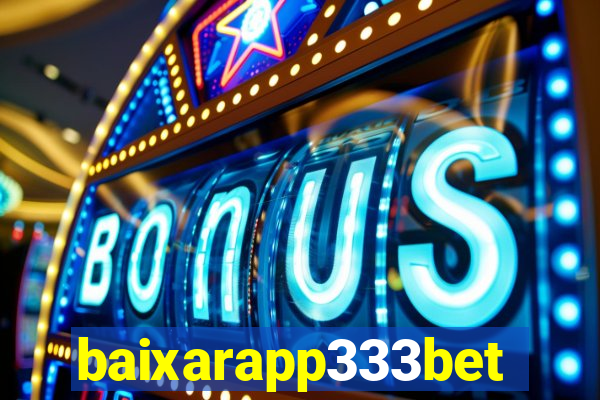 baixarapp333bet