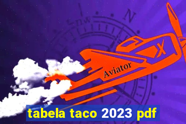 tabela taco 2023 pdf