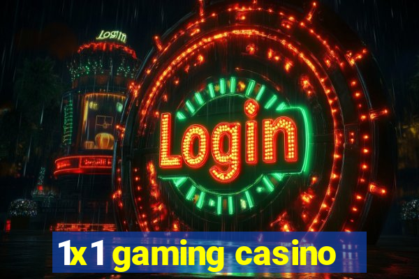 1x1 gaming casino