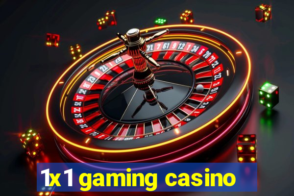 1x1 gaming casino