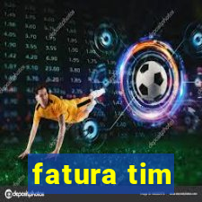 fatura tim