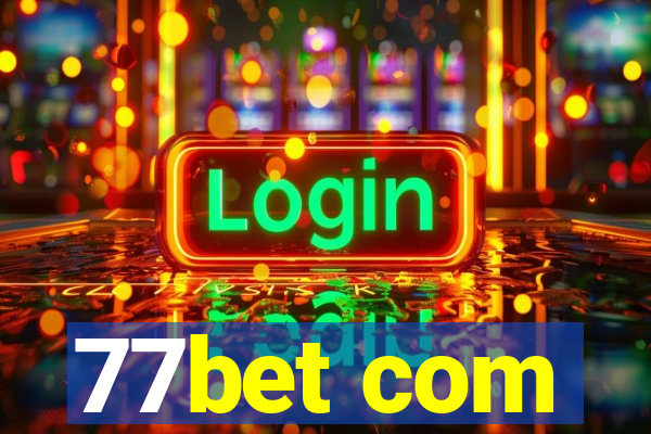 77bet com