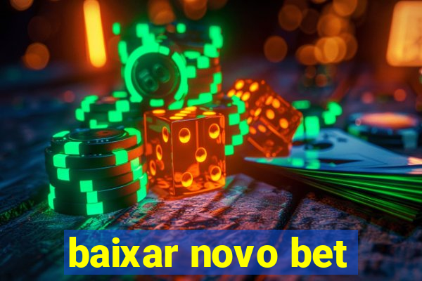 baixar novo bet