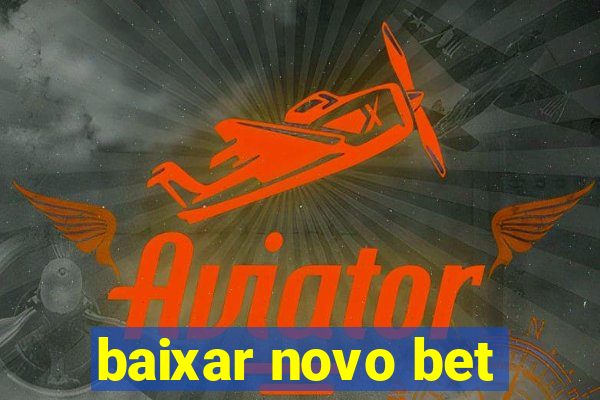 baixar novo bet