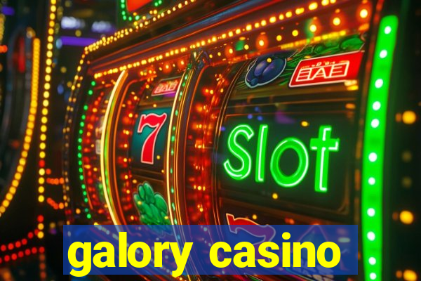 galory casino