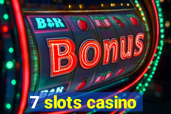 7 slots casino