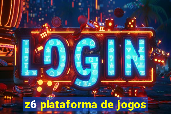 z6 plataforma de jogos