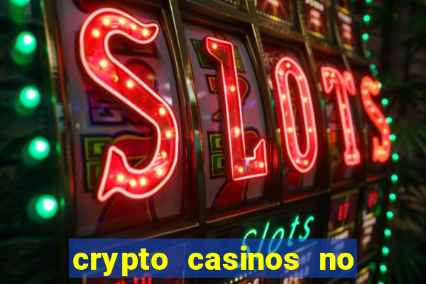 crypto casinos no deposit bonus