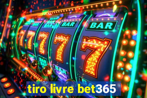 tiro livre bet365