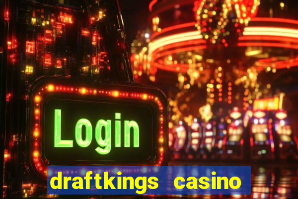 draftkings casino no deposit promo code