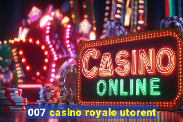 007 casino royale utorent