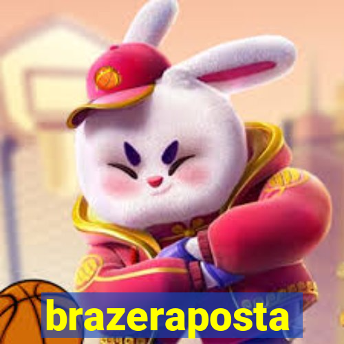 brazeraposta