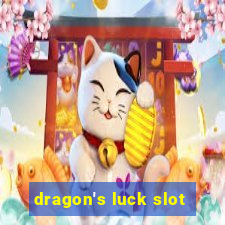 dragon's luck slot