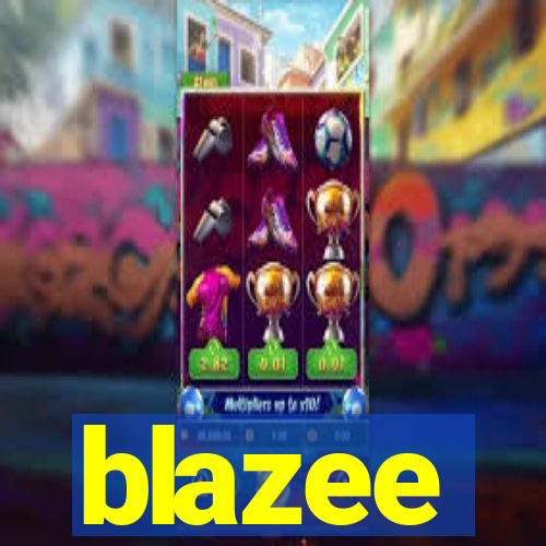 blazee