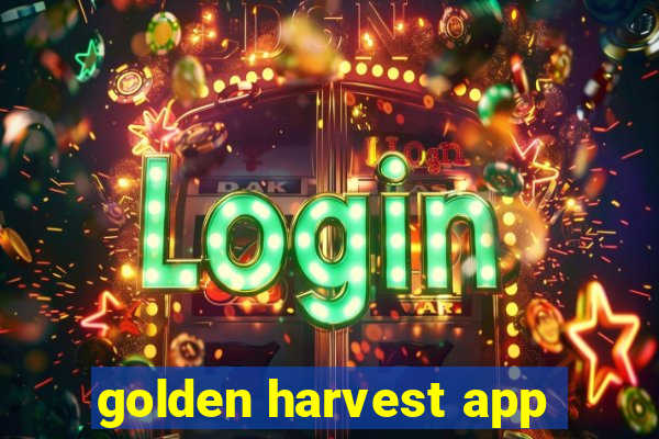 golden harvest app