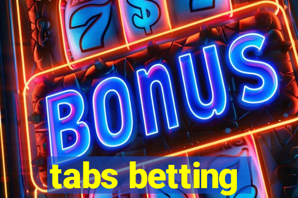 tabs betting