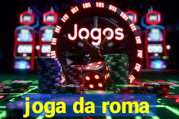 joga da roma