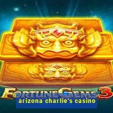 arizona charlie's casino