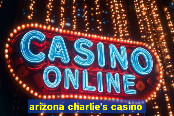 arizona charlie's casino