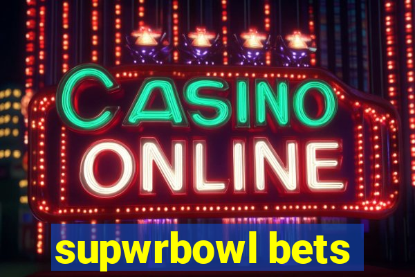 supwrbowl bets