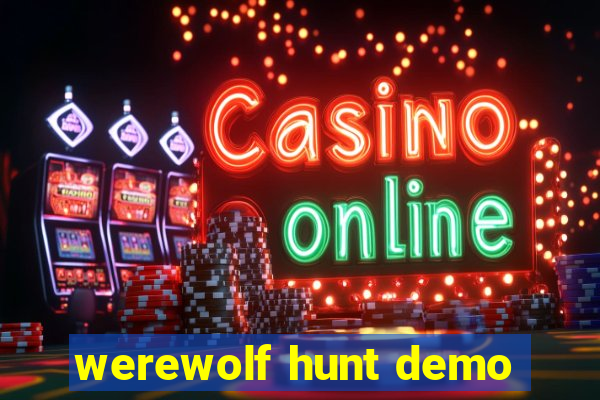 werewolf hunt demo