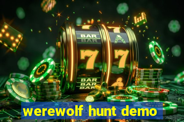 werewolf hunt demo