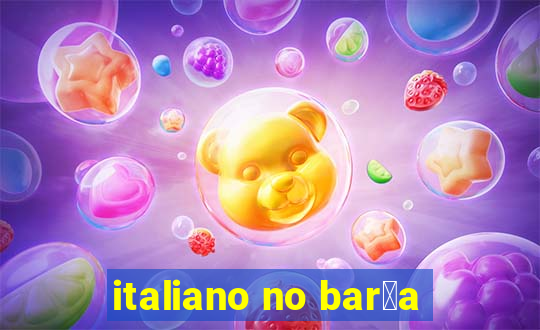 italiano no bar莽a