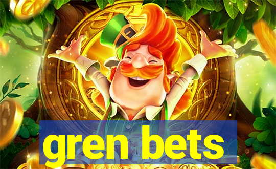 gren bets