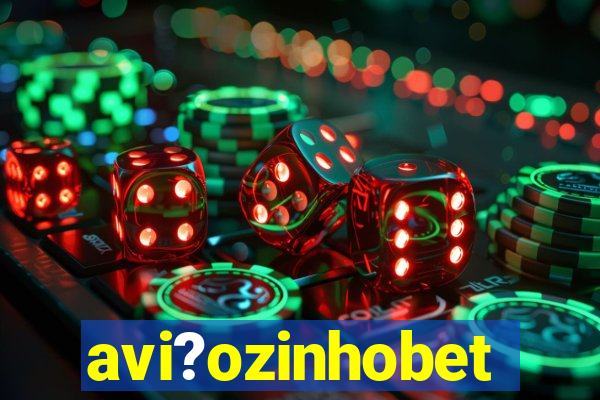 avi?ozinhobet