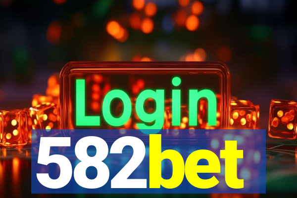 582bet